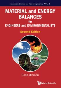 Material And Energy Balances For Engineers And Environmentalists (second Edition)