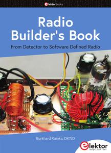 Radio Builder's Book  From Detector to Software Defined Radio