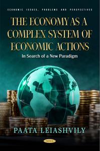 The Economy as a Complex System of Economic Actions In Search of a New Paradigm