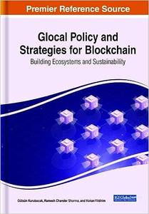 Glocal Policy and Strategies for Blockchain Building Ecosystems and Sustainability