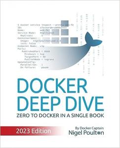 Docker Deep Dive Zero to Docker in a single book, 2023 Edition