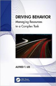 Driving Behavior Managing Resources in a Complex Task