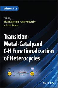 Transition–Metal–Catalyzed C–H Functionalization of Heterocycles, 2 Volumes