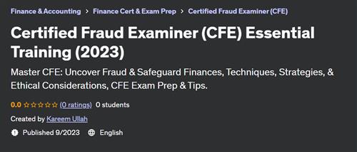 Certified Fraud Examiner (CFE) Essential Training (2023)