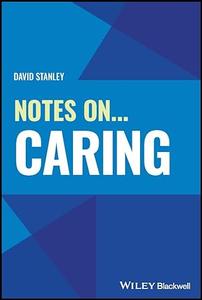 Notes On... Caring (Notes On (Nursing))