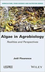 Algae in Agrobiology Realities and Perspectives