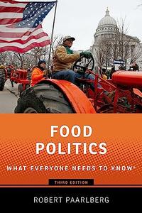 Food Politics What Everyone Needs to Know®, 3rd Edition