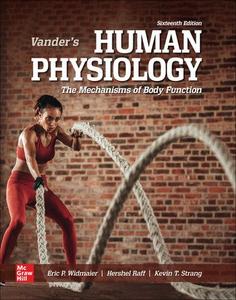 Vander's Human Physiology The Mechanisms of Body Function, 16th Edition