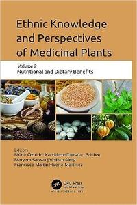 Ethnic Knowledge and Perspectives of Medicinal Plants Volume 2 Nutritional and Dietary Benefits