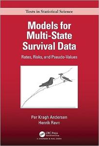 Models for Multi–State Survival Data Rates, Risks, and Pseudo–Values