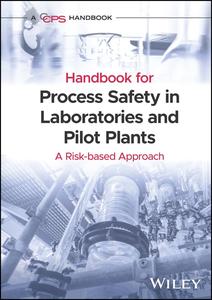 Handbook for Process Safety in Laboratories and Pilot Plants A Risk-based Approach