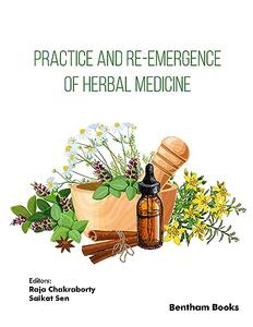 Practice and Re–Emergence of Herbal Medicine