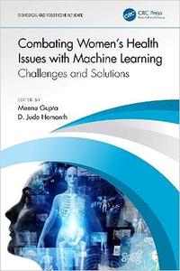 Combating Women's Health Issues with Machine Learning Challenges and Solutions
