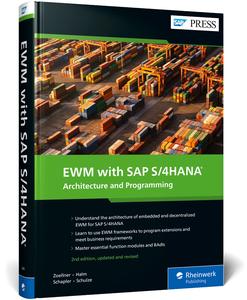 EWM with SAP S4HANA Architecture and Programming, 2nd Edition