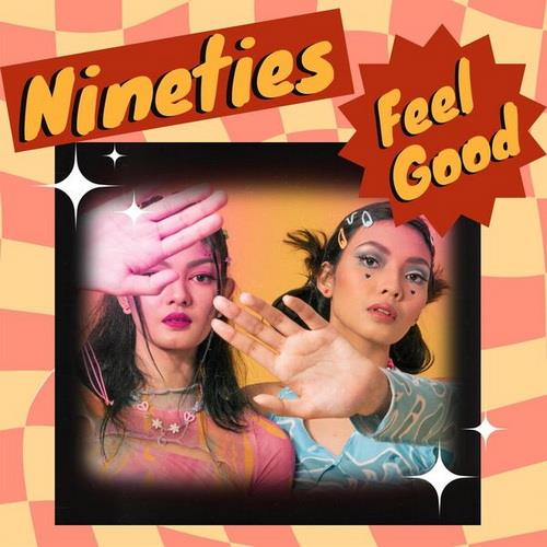 Nineties Feel Good (2023)