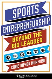 Sports Entrepreneurship Beyond the Big Leagues