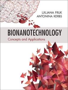 Bionanotechnology Concepts and Applications
