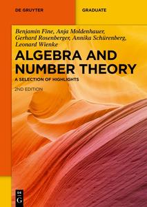 Algebra and Number Theory A Selection of Highlights (de Gruyter Textbook), 2nd Edition