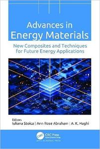 Advances in Energy Materials New Composites and Techniques for Future Energy Applications