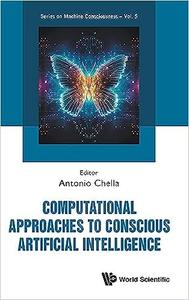 Computational Approaches To Conscious Artificial Intelligence