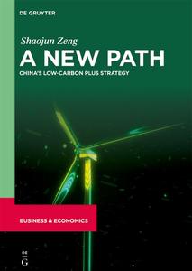 A New Path China’s Low-Carbon Plus Strategy