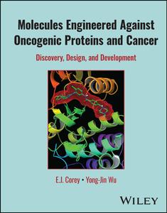 Molecules Engineered Against Oncogenic Proteins and Cancer Discovery, Design, and Development