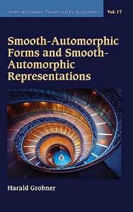 Smooth–Automorphic Forms and Smooth–Automorphic Representations