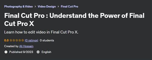 Final Cut Pro – Understand the Power of Final Cut Pro X