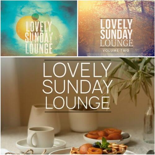 Lovely Sunday Lounge Vol. 1-3 (2015-2022) FLAC