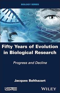 Fifty Years of Evolution in Biological Research Progress and Decline