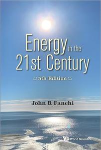 Energy In The 21st Century, 5th Edition