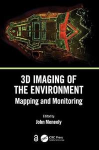 3D Imaging of the Environment Mapping and Monitoring