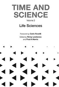 Time and Science Volume 2 Life Sciences