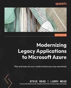 Modernizing Legacy Applications to Microsoft Azure Plan and execute your modernization journey seamlessly