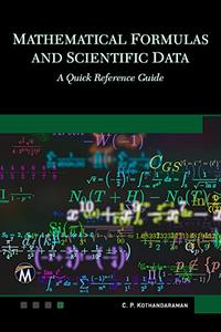 Mathematical Formulas and Scientific Data A Quick Reference Guide