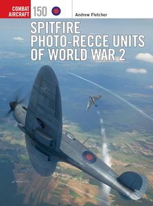 Spitfire Photo-Recce Units of World War 2 (Combat Aircraft Book)