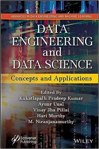 Data Engineering and Data Science Concepts and Applications