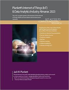 Plunkett’s Internet of Things (IoT) & Data Analytics Industry Almanac 2023