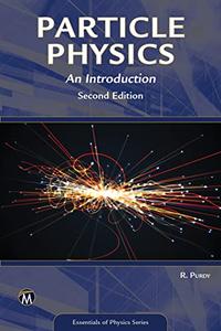 Particle Physics An Introduction (Essentials of Physics Series)