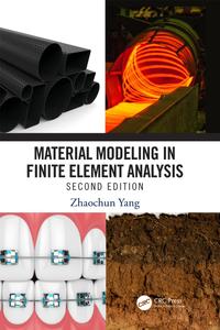 Material Modeling in Finite Element Analysis, 2nd Edition