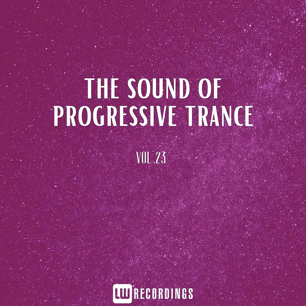 The Sound Of Progressive Trance Vol 23 (2023)