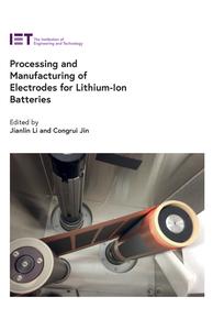 Processing and Manufacturing of Electrodes for Lithium–Ion Batteries