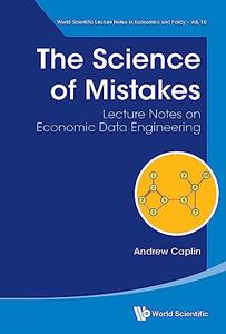The Science of Mistakes Lecture Notes on Economic Data Engineering