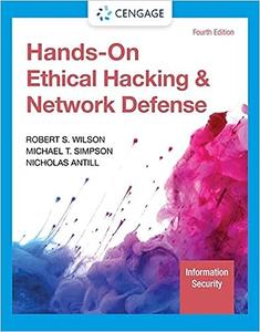 Hands–On Ethical Hacking and Network Defense (MindTap Course List), 4th Edition