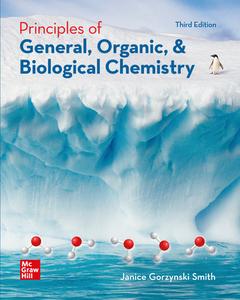 Principles of General, Organic, & Biological Chemistry, 3rd Edition