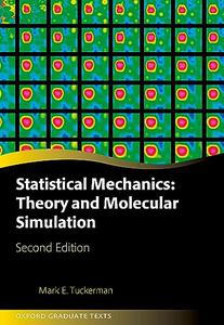 Statistical Mechanics Theory and Molecular Simulation (Oxford Graduate Texts), 2nd Edition