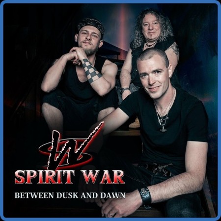 Spirit War - Between Dusk and Dawn 2023