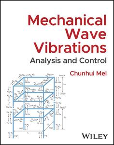 Mechanical Wave Vibrations Analysis and Control