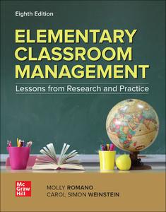 Elementary Classroom Management Lessons from Research and Practice, 8th Edition