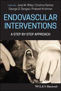 Endovascular Interventions A Step-by-Step Approach